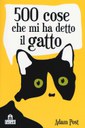 500 COSE CHE MI HA DETTO IL GATTO