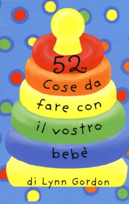 52 cose da fare con il vostro bebè