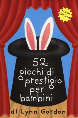 52 giochi di prestigio per bambini