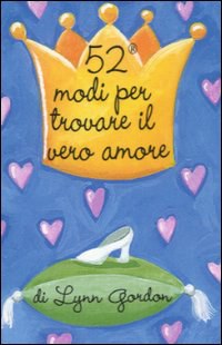 52 modi per trovare il vero amore