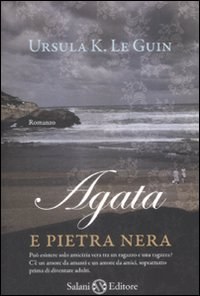 Agata e pietra nera