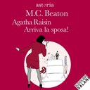 Agatha Raisin - Arriva la sposa!