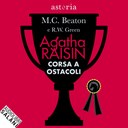 Agatha Raisin. Corsa a ostacoli