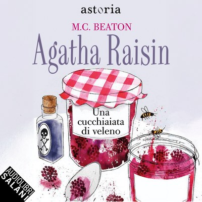 Agatha Raisin e una cucchiaiata di veleno