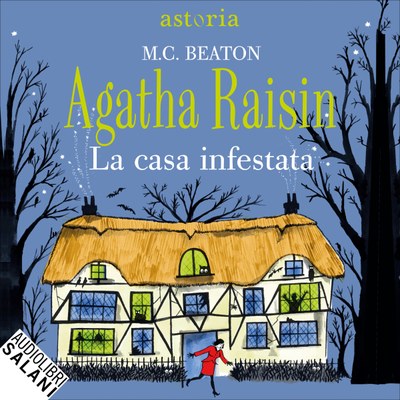 Agatha Raisin. La casa infestata
