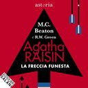 Agatha Raisin. La freccia funesta