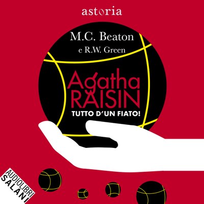 Agatha Raisin. Tutto d'un fiato!