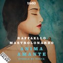 Anima amante. Storia di Tosca