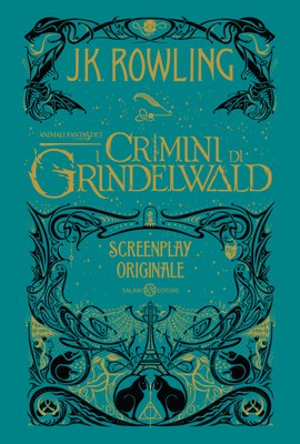 Animali Fantastici. I Crimini di Grindelwald - Screenplay originale