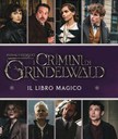 Animali Fantastici - I crimini di Grindelwald. Il libro magico