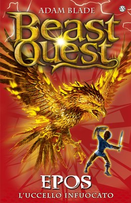 Beast Quest 6. Epos. L'uccello infuocato
