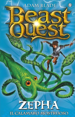 Beast Quest 7. Zepha. Il Calamaro Mostruoso