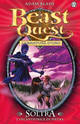 Beast Quest. Soltra. L'incantatrice di pietra.