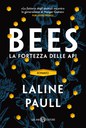 BEES. La fortezza delle api