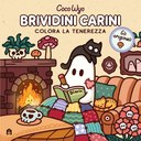 Brividini carini. Libro da colorare per tutte le età. Gli originali Coco Wyo