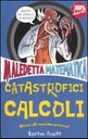 Catastrofici calcoli