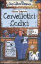 Cervellotici codici