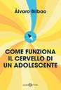 Come funziona il cervello di un adolescente