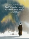 Dall’erba dei campi alle stelle del cielo