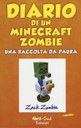 Diario di un Minecraft Zombie. Una raccolta da paura