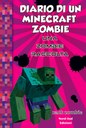 Diario di un Minecraft Zombie - Una raccolta da paura
