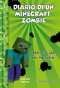 Diario di un minecraft zombie Una sfida da paura