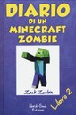 Diario di un Minecraft Zombie. Vol. 2: Lo spaventabulli