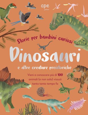 Dinosauri a altre creatue preistoriche - Storie per bambini curiosi