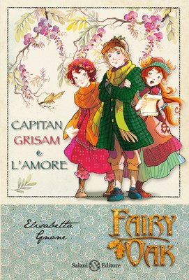 Fairy Oak 4. Capitan Grisam e l'amore (I quattro misteri)