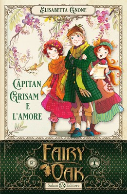 Fairy Oak - Capitan Grisam e l'amore (vol. 4)