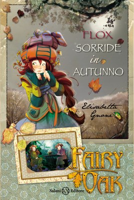 Fairy Oak- Flox sorride in autunno (vol. 6)