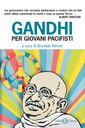 Gandhi per giovani pacifisti