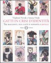 Gatti in crisi d'identità