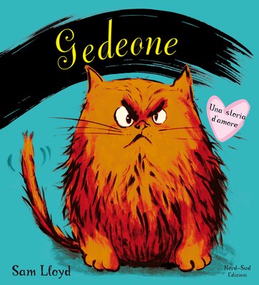 Gedeone. Una storia d'amore. Ediz. illustrata