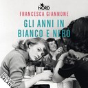 Gli anni in bianco e nero