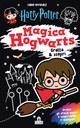 Harry Potter. Magica Hogwarts - Gratta & scopri