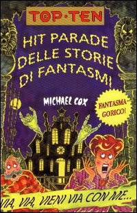 Hit parade delle storie di fantasmi