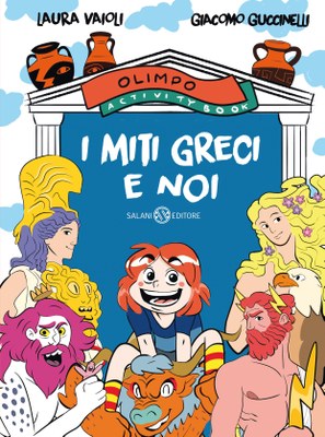 I miti greci e noi. Olimpo activity book