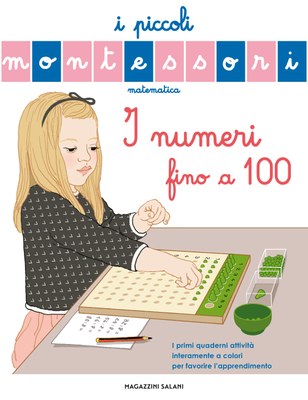 I piccoli Montessori - I numeri fino a 100