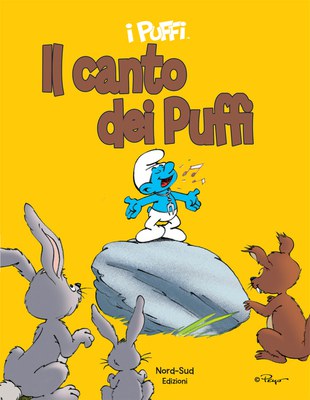 Il canto dei puffi. I puffi. Ediz. illustrata