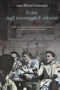 Il club degli incorreggibili ottimisti - Letture davanti al camino