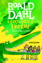 Il coccodrillo Enorme