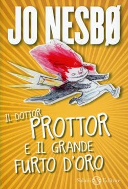 Il dottor Prottor e il grande furto d'oro