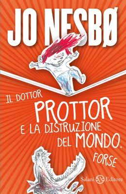 Il dottor Prottor e la distruzione del mondo