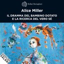 Il dramma del bambino dotato e la ricerca del vero sé