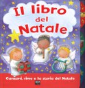 Il libro del Natale. Ediz. illustrata