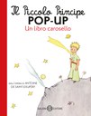 Il piccolo principe POP UP - Un libro carosello