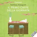 Il primo caffè della giornata