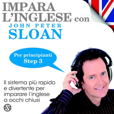 Impara l'inglese con John Peter Sloan - Step 3