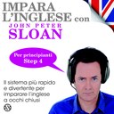 Impara l'Inglese con John Peter Sloan - Step 4